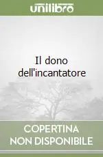 Il dono dell‘incantatore Prezzo Di Fabbrica