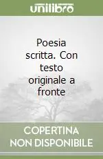 Poesia scritta. Con testo originale a fronte Ultimissimo Modello