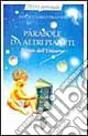 Occasione Parabole da altri pianeti. Favole dell‘universo