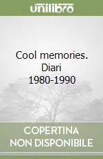 Prezzo Basso Cool memories. Diari 1980-1990