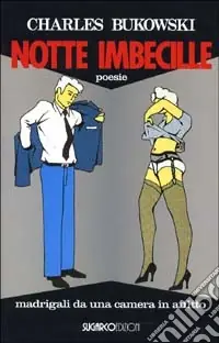 Notte imbecille Esclusivo