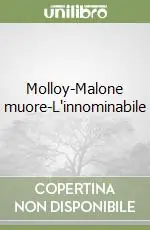 Molloy-Malone muore-L‘innominabile Promozione