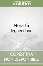 Moralità leggendarie Offerta Speciale