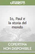 Must-Have Io, Paul e la storia del mondo