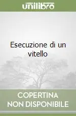 Esecuzione di un vitello Affare