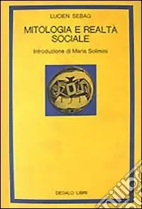 Mitologia e realtà sociale Prezzo Basso