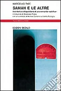 Saman e le altre. Il simbolico e il quotidiano di una comunità «salvifica» Ultima Occasione