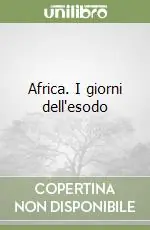 Reso Gratuito Africa. I giorni dell‘esodo
