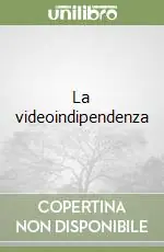 La videoindipendenza Promozione Esclusiva