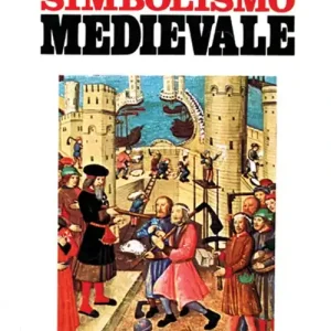 Il simbolismo medievale Miglior Prezzo