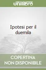 Solo Oggi Ipotesi per il duemila