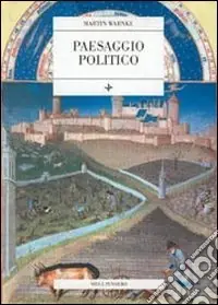 Direttamente Dal Produttore Paesaggio politico. Per una storia delle trasformazioni sociali della natura