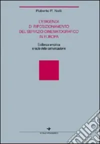 L‘esigenza di riposizionamento del servizio cinematografico in Europa. Evidenza empirica e ruolo della comunicazione Spedito Oggi