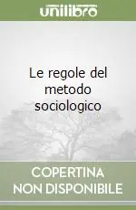 Soddisfatti O Rimborsati Le regole del metodo sociologico