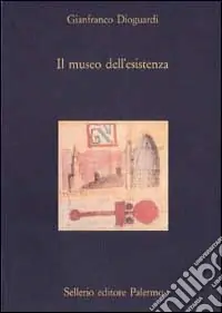Promozione Esclusiva Il museo dell‘esistenza. Divagazioni intorno ai musei, alle città, alle imprese