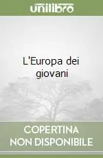 Ordina Subito L‘Europa dei giovani
