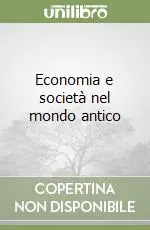 Economia e società nel mondo antico Soddisfatti O Rimborsati