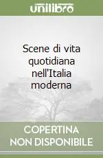 Scene di vita quotidiana nell‘Italia moderna Professionale