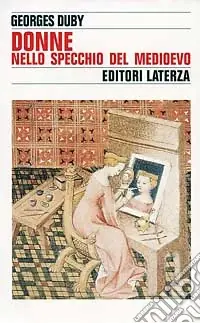 Offerta Del Giorno Donne nello specchio del Medioevo