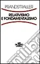 Prezzo Ridotto Relativismo e fondamentalismo