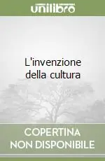 Prezzo Di Fabbrica L‘invenzione della cultura