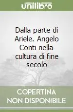 Vendita Finale Dalla parte di Ariele. Angelo Conti nella cultura di fine secolo