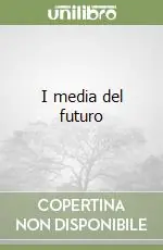 Nuovo Arrivo I media del futuro