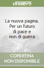 Occasione La nuova pagina. Per un futuro di pace e non di guerra