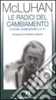 Prezzo Conveniente Le radici del cambiamento. Platone, Shakespeare e la Tv