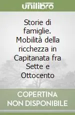 Storie di famiglie. Mobilità della ricchezza in Capitanata fra Sette e Ottocento Consegna Rapida