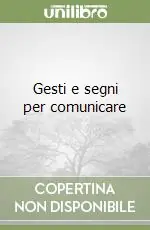 Offerta Del Giorno Gesti e segni per comunicare