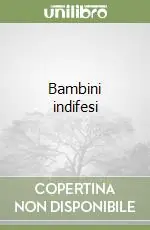 A Buon Prezzo Bambini indifesi