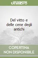 Del vitto e delle cene degli antichi Compra Adesso