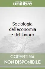 Ultima Occasione Sociologia dell‘economia e del lavoro