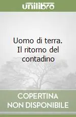 Spedizione Espresso Uomo di terra. Il ritorno del contadino