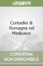 Contadini di Romagna nel Medioevo Saldi