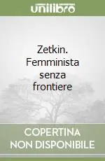 Zetkin. Femminista senza frontiere Offerta Speciale