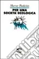 Per una società ecologica Quantità Limitata