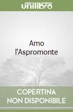 Amo l‘Aspromonte Prezzo Di Fabbrica