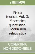 Affare Fisica teorica. Vol. 3 Meccanica quantistica. Teoria non relativistica