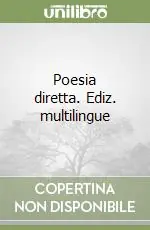 Poesia diretta. Ediz. multilingue Di Tendenza