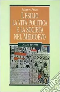 Occasione Imperdibile L‘esilio, la vita politica e la società nel Medioevo