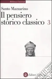 Il pensiero storico classico. Vol. 3 Prezzo Basso