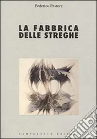 La fabbrica delle streghe. Saggio sui fondamenti teorici e ideologici della repressione della stregoneria nei secoli XIII-XVII Acquista Ora