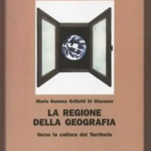 Offerta Del Giorno La regione della geografia. Verso la cultura del territorio
