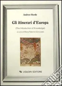 Gli itinerari d‘Europa (The Introduction of knowledge) Esclusivo
