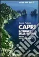 Subito Disponibile Capri, il trionfo della natura. Natura, storia, arte, turismo