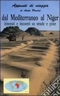 Promozione Dal Mediterraneo al Niger. Itinerari e incontri su strade e piste