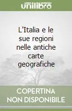 Direttamente Dal Produttore L‘Italia e le sue regioni nelle antiche carte geografiche