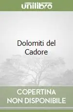 Dolomiti del Cadore Ultimissimo Modello